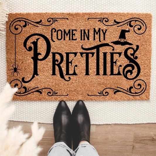 Come In My Pretties Doormat